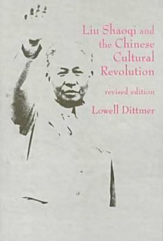 Paperback Liu Shaoqi and the Chinese Cultural Revolution Book