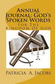 Paperback Annual Journal: God's Spoken Words: For The Kingdom Of God Book