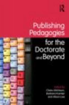 Paperback Publishing Pedagogies for the Doctorate and Beyond Book