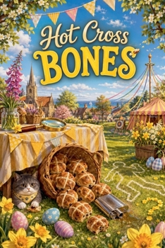 Paperback Hot Cross Bones (The Cinnamon Cottage Mysteries) Book