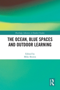 Paperback The Ocean, Blue Spaces and Outdoor Learning Book