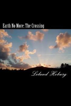 Paperback Earth No More: Book 1-The Crossing Book