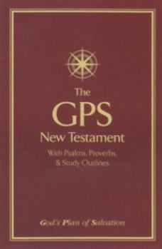GPS New Testament with Psalms, Proverbs and Study Outlines-KJV