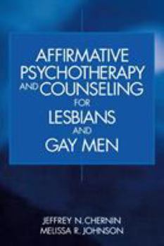 Paperback Affirmative Psychotherapy and Counseling for Lesbians and Gay Men Book
