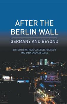 Paperback After the Berlin Wall: Germany and Beyond Book