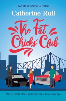 The Fat Chicks' Club - Book #1 of the Fat Chicks' Club