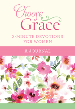 Spiral-bound Choose Grace: 3-Minute Devotions for Women Journal Book