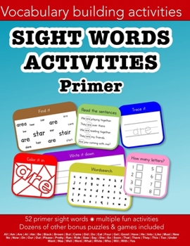 Paperback Sight Words Primer vocabulary building activities: Education resources by Bounce Learning Kids Book