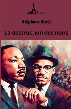 Paperback La destruction des noirs [French] Book