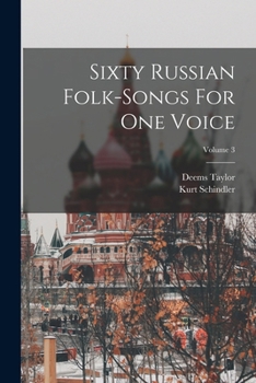 Paperback Sixty Russian Folk-songs For One Voice; Volume 3 Book