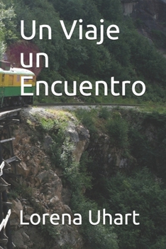 Paperback Un Viaje un Encuentro [Spanish] Book