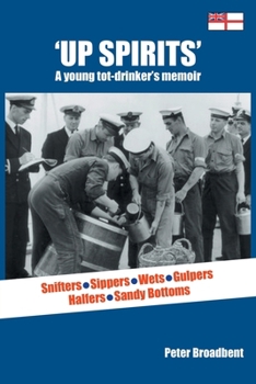 Paperback Up Spirits: A young tot-drinker's memoir Book