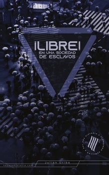 Paperback ¡libre! En Una Sociedad de Esclavos [Spanish] Book