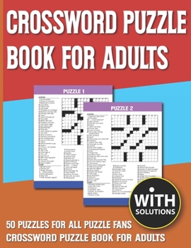 Paperback Crossword Puzzle Book For Adults: Challenging and Relaxing Puzzle Games for Seniors Adults and Puzzle Fans With Solution [Large Print] Book