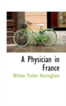 Paperback A Physician in France Book