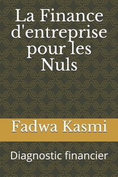 Paperback La Finance d'entreprise pour les Nuls: Diagnostic financier [French] Book