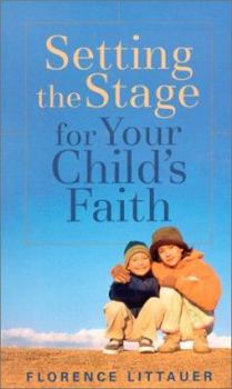 Paperback Setting the Stage for Your Child's Faith Book
