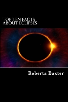 Paperback Top Ten Facts About Eclipses Book