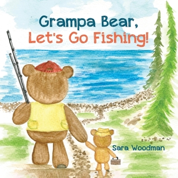 Paperback Grampa Bear, Let's Go Fishing! Book