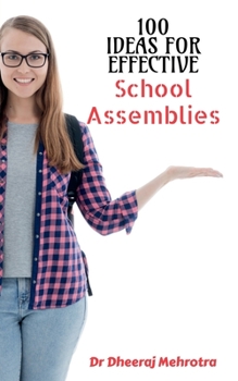 Paperback 100 Ideas For Effective School Assemblies Book