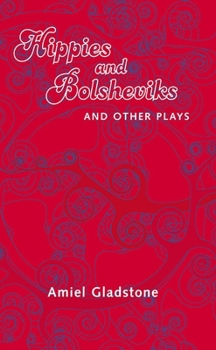 Paperback Hippies and Bolsheviks and Other Plays Book