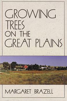 Paperback Growing Trees on the Great Plains Book