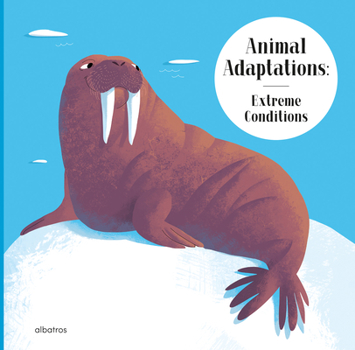 Hardcover Animal Adaptations: Extreme Conditions Book