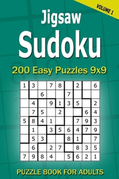 Paperback Jigsaw Sudoku Puzzle Book for Adults: 200 Easy Puzzles 9x9 (Volume 1) Book