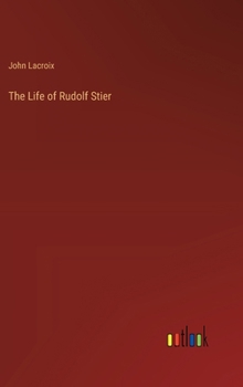 Hardcover The Life of Rudolf Stier Book