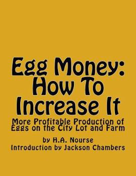Paperback Egg Money: How To Increase It: More Profitable Production of Eggs on the City Lot and Farm Book