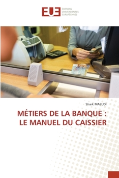 Paperback Métiers de la Banque: Le Manuel Du Caissier [French] Book