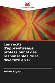 Paperback Les récits d'apprentissage professionnel des responsables de la diversité en H [French] Book