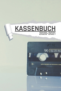 Kassenbuch: Vintage Kassette für Kleinunternehmer Ladengeschäft und Vereine I 120 Seiten I DIN A5 I Für jedes Kalenderjahr und Quartal I Kalenderwoche ... Notizen I undatiert matt (German Edition)