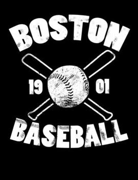Boston Baseball: Vintage and Distressed Boston Baseball Notebook for Baseball Lovers