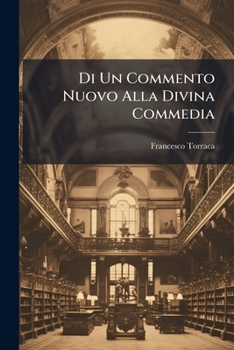 Paperback Di Un Commento Nuovo Alla Divina Commedia [Italian] Book