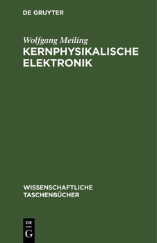 Hardcover Kernphysikalische Elektronik [German] Book