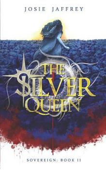 The Silver Queen - Book #2 of the Sovereign