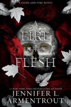 Paperback A Fire in the Flesh: A Flesh and Fire Novel Book