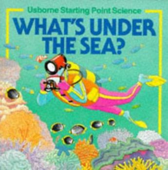 What's Under the Sea - Book  of the Usborne Starting Point Science