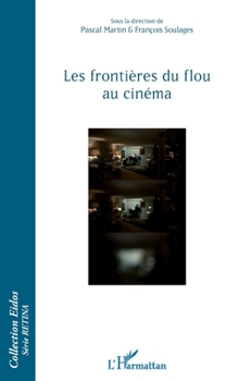 Les frontières du flou au cinéma (Eidos) (French Edition)