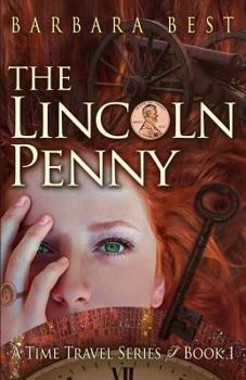 The Lincoln Penny - Book #1 of the Time Travel