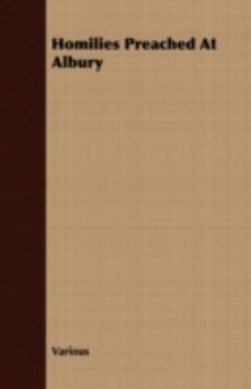 Paperback Homilies Preached at Albury Book