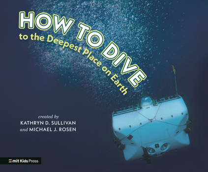 Hardcover How to Dive to the Deepest Place on Earth Book