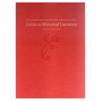 Hardcover The American Historical Association's Guide to Historical Literature Book