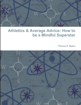 Paperback Athletics & Average Advice: How to be a Mindful Superstar Book