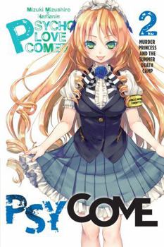 Murder Princess and the Summer Death Camp - Book #2 of the Psycho Love Comedy