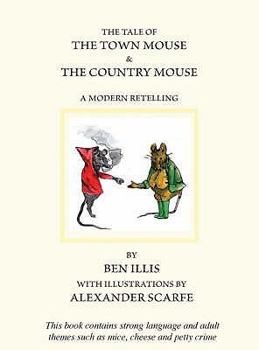 The Tale of the Town Mouse and the Country Mouse: A Modern Retelling
