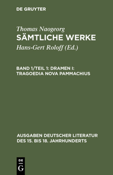 Hardcover Sämtliche Werke, Band 1/Teil 1, Dramen I: Tragoedia nova Pammachius [German] Book