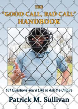 Paperback The "Good Call, Bad Call" Handbook Book