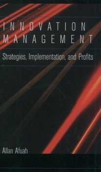 Hardcover Innovation Management: Strategies, Implementation, and Profits Book